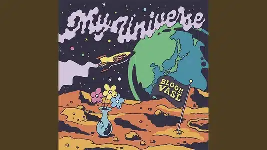 Universe Lyrics {English Translation} - Bloom Vase