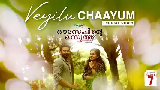 Veyilu Chaayum Lyrics English Translation – Ouseppinte Osiyathu | Jithin Raj