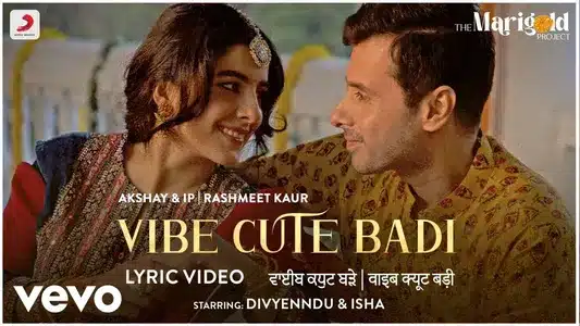 Vibe Cute Badi Lyrics With English Translation | Akshay | Rashmeet Kaur