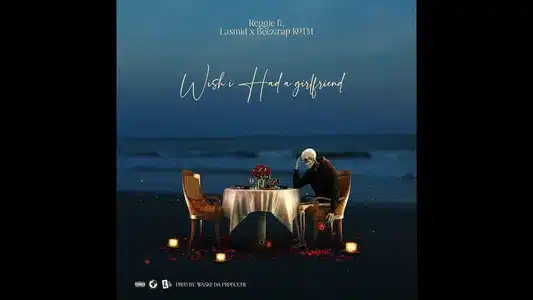 Wish I Had A Girlfriend Lyrics {English Translation}: Lasmid | Reggie