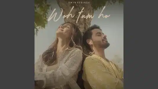 Woh Tum Ho Lyrics {English Translation} – Hansika Pareek | Twin Strings