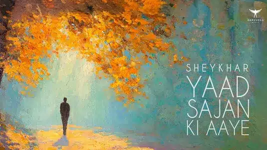 Yaad Sajan Ki Aaye Lyrics With English Translation – Anvita Dutt | Shekhar Ravjiani
