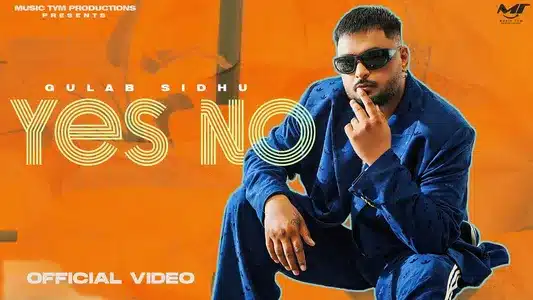 Yes No Lyrics With English Translation | Gulab Sidhu