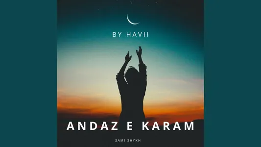 Andaz E Karam Lyrics [English Translation] – Havi
