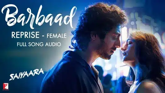 Barbaad Reprise – Female Lyrics Translation – Saiyaara (Extended Album) | Shilpa Rao