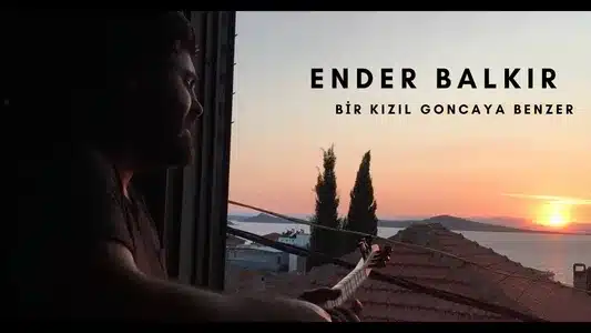 Bir Kızıl Goncaya Benzer Dudağın Lyrics With English Meaning — Ender Balkır