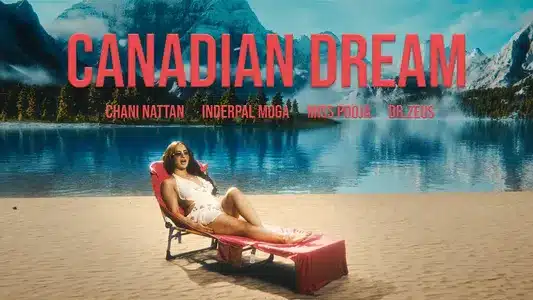 Canadian Dream Lyrics Translated to English: Chani Nattan | Inderpal Moga