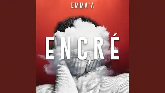 Encré Lyrics Meaning - Emma'A Part.Ii (Deluxe) | Emma'A