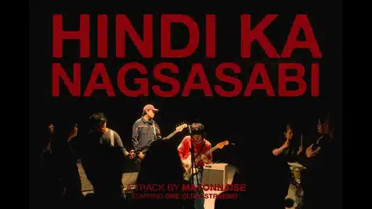 Hindi Ka Nagsasabi Lyrics Translated to English – Mayonnaise
