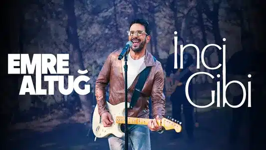 İNci Gibi Lyrics Translation – Efsane I | Emre Altuğ