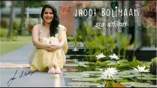 Jhoot Boliyaan Lyrics (English Meaning) – Sona Mohapatra