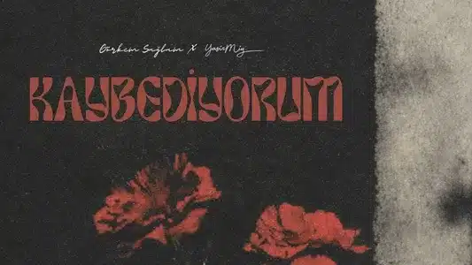 Kaybediyorum Lyrics [English Translation] | Görkem Sağlam | Yasir Miy