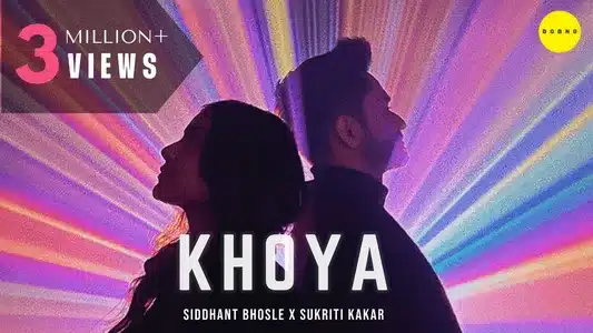Khoya Lyrics Translation (in English): Siddhant Bhosle | Sukriti Kakar