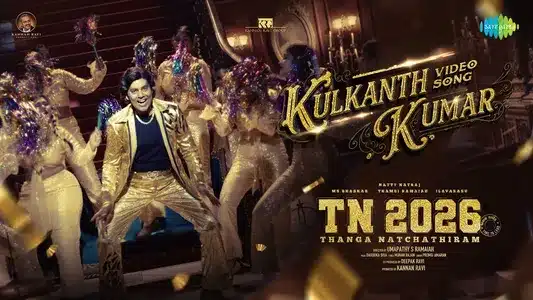 Kulkanth Kumar Lyrics & Translation - Tn 2026 | Premgi Amaren