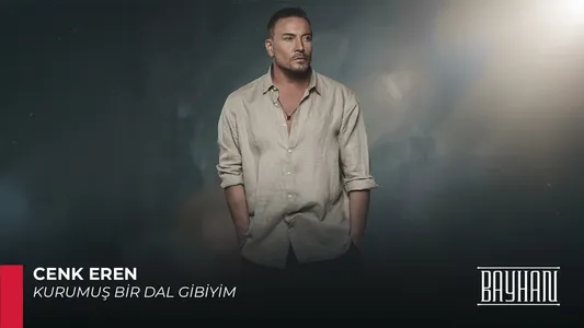 Kurumuş Bir Dal Gibiyim Lyrics {English Translation} - Cenk Eren