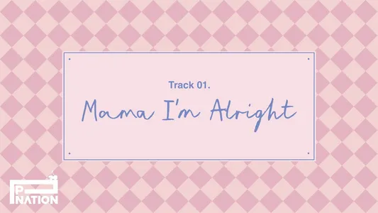 Mama I’m Alright Lyrics Meaning – After Cry | Baby Dont Cry