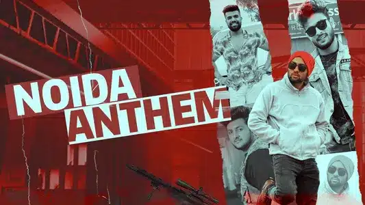 Noida Anthem Lyrics [English Translation] – Hashtag Pandit