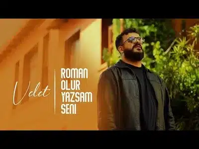 Roman Olur Yazsam Seni Song Meaning & English Lyrics — Velet
