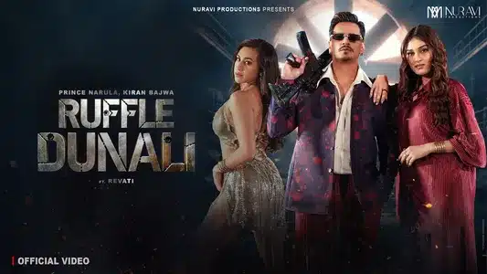 Ruffle Dunali Lyrics {English Meaning}: Kiran Bajwa | Prince Narula