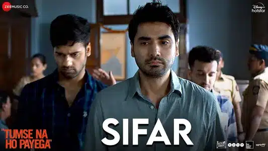 Sifar Lyrics English Translation: Tumse Na Ho Payega | Papon