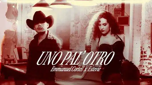 Uno Pal Otro Lyrics English (with Translation) - Emmanuel Cortes | Estevie