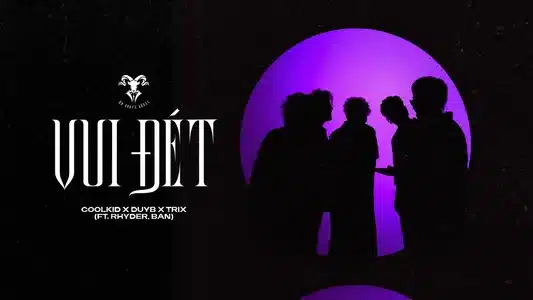 Vui Đét Lyrics {English Meaning}: Coolkid | Rhyder