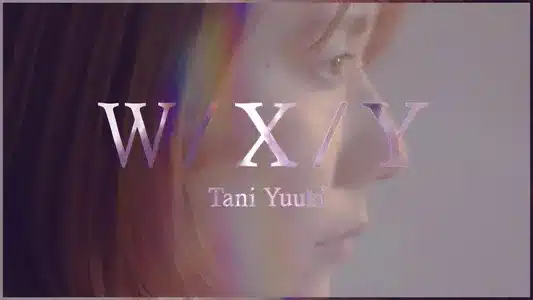 W / X / Y Lyrics English Meaning: Memories | Tani Yuuki